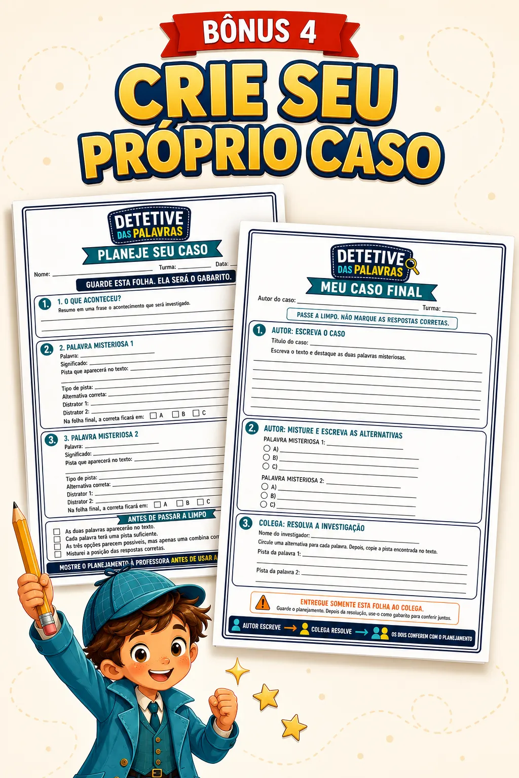 Bônus 4: Crie Seu Próprio Caso
