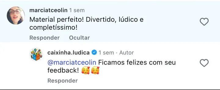 Comentário no Instagram de @marciatceolin: "Material perfeito! Divertido, lúdico e completíssimo!"