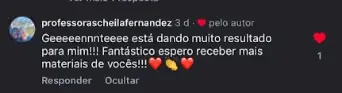 Comentário no Instagram de @professorascheilafernandez: o material está dando muito resultado.
